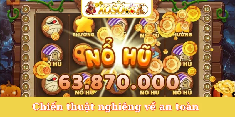 chien-thuat-nghieng-ve-an-toan