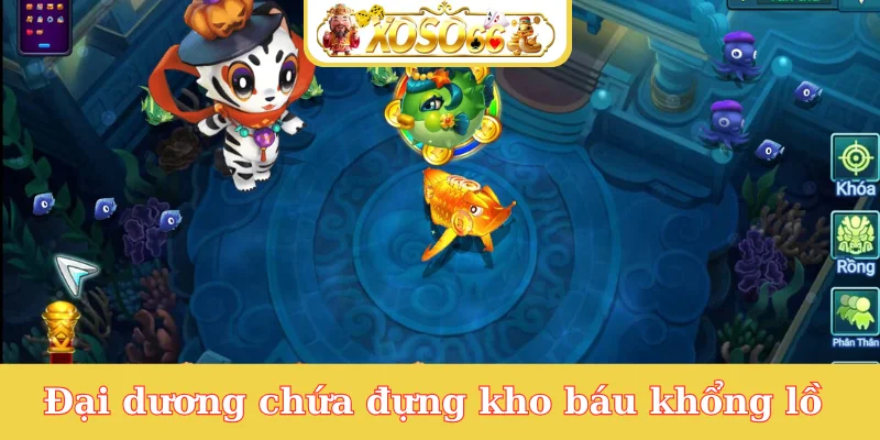 dai-duong-chua-dung-kho-bau-khong-lo